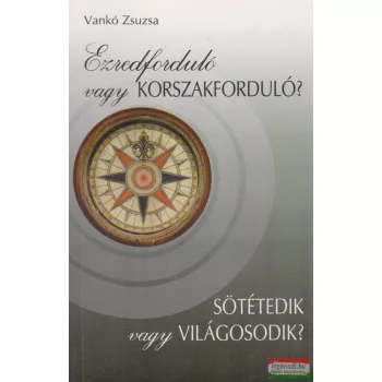 Ezredforduló vagy korszakforduló?