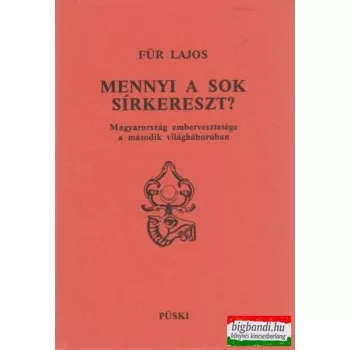 Für Lajos - Mennyi a sok sírkereszt?