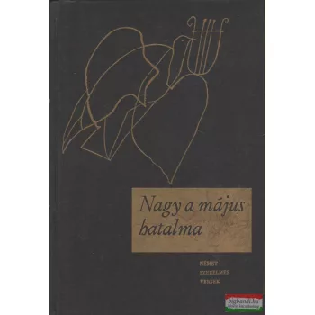 Várady Szabolcs szerk. - Nagy a május hatalma