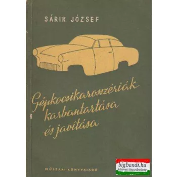 Gépkocsikarosszériák karbantartása és javítása