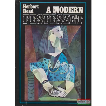 Herbert Read - A modern festészet