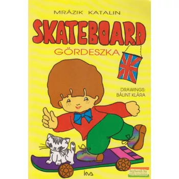Skateboard / Gördeszka