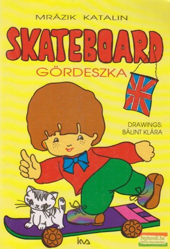 Skateboard / Gördeszka