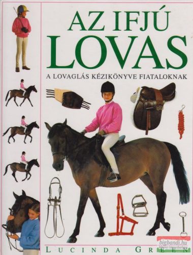 Az ifjú lovas - A lovaglás kézikönyve fiataloknak