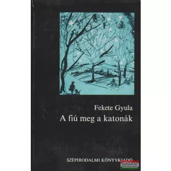 A fiú meg a katonák