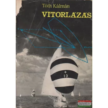 Tóth Kálmán - Vitorlázás