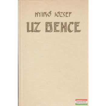 Nyírő József - Uz Bence
