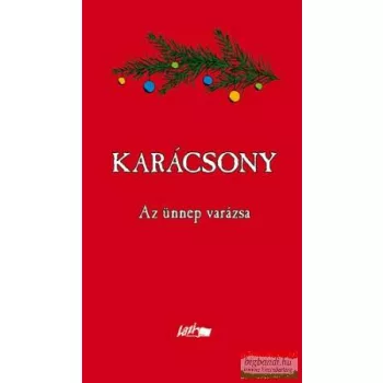 Karácsony - az ünnep varázsa