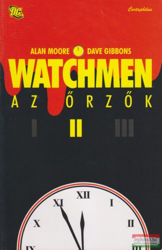 Alan Moore, Dave Gibbons - Watchmen - Az Őrzők II.