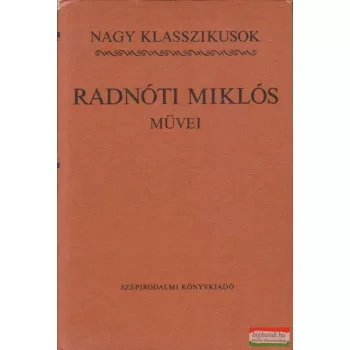 Réz Pál szerk. - Radnóti Miklós művei