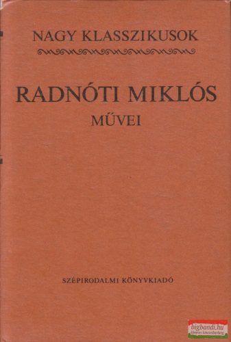 Réz Pál szerk. - Radnóti Miklós művei