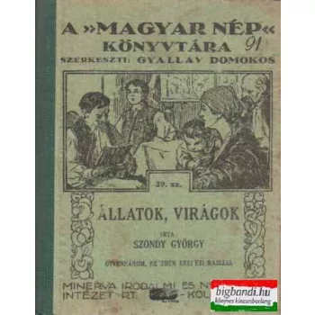 Állatok, virágok