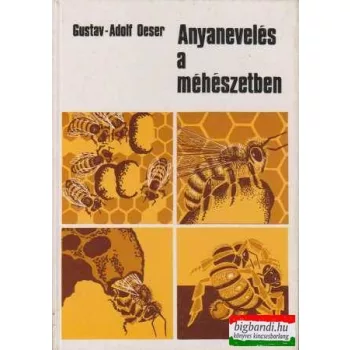 Anyanevelés a méhészetben
