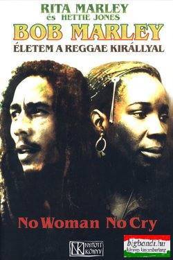 Bob Marley - Életem a reggae királlyal