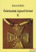 Bakay Kornél - Őstörténetünk régészeti forrásai I-III. kötet
