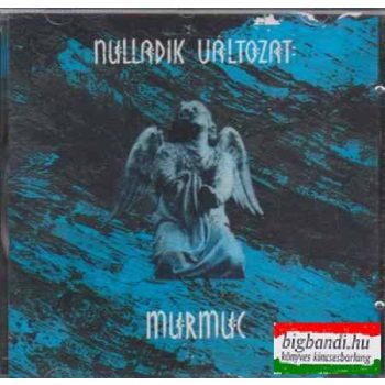 Nulladik Változat: Murmuc CD
