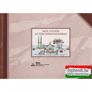 Mol-utazás az ízek birodalmában
