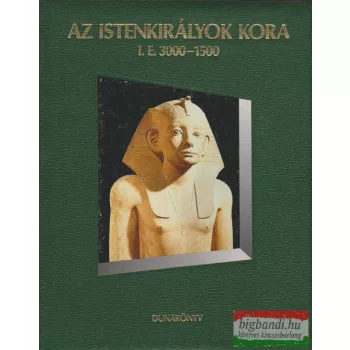 Az istenkirályok kora i.e. 3000-1500