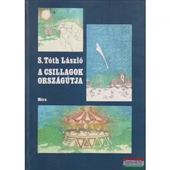 S. Tóth László - A csillagok országútja