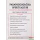Dr. Liptay András szerk. - Parapszichológia - Spiritualitás XII. évfolyam 2009/3. szám