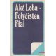 Aké Loba - Folyóisten Fiai