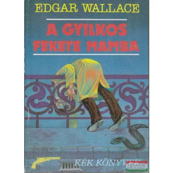 Edgar Wallace - A gyilkos fekete mamba