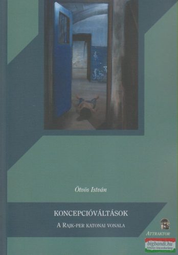 Ötvös István - Koncepcióváltások - A Rajk-per katonai vonala