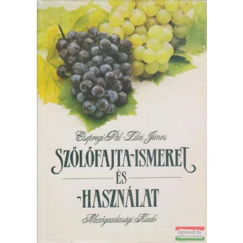 Szőlőfajta-ismeret és -használat
