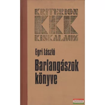 Egri László - Barlangászok könyve