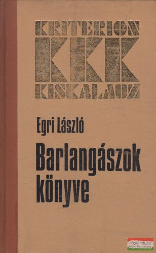 Egri László - Barlangászok könyve