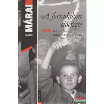 A forradalom előérzete