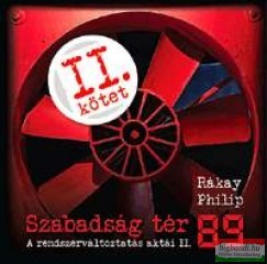 Rákay Philip - Szabadság tér 89 - 2. kötet