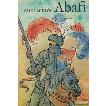Jósika Miklós - Abafi