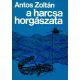 Antos Zoltán  - A harcsa horgászata 