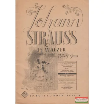   Johann Strauss: 15 Walzer für Klavier leicht gesetzt von Rudolf Gross