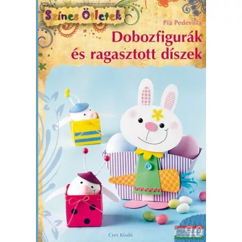 Pia Pedevilla - Dobozfigurák és ragasztott díszek 