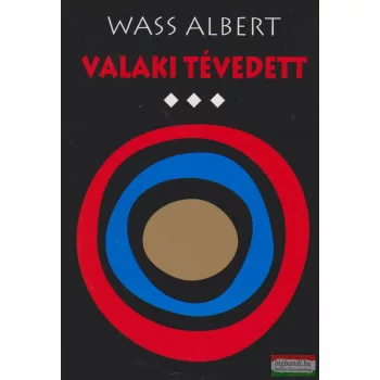 Wass Albert - Valaki tévedett 3.