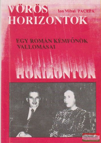 Ion Mihai Pacepa - Vörös horizontok