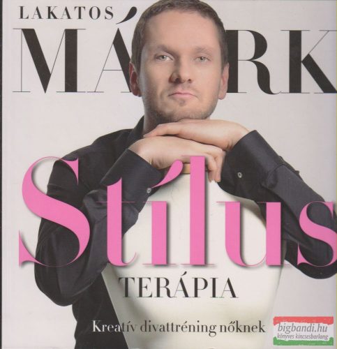 Lakatos Márk - Stílusterápia