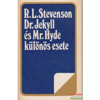   Robert Louis Stevenson  - Dr. Jekyll és Mr. Hyde különös esete