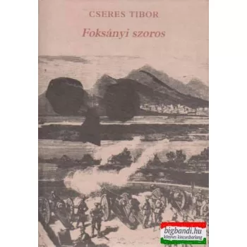 Cseres Tibor - Foksányi szoros