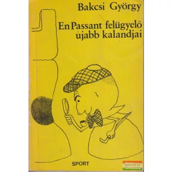 En Passant felügyelő újabb kalandjai