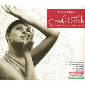   Bagdi Bella - Csoda dalok - Belső jólét és boldogság énekek CD