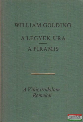 William Golding - A Legyek Ura + A piramis
