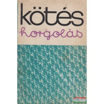 Soltész Nagy Anna szerk. - Kötés-horgolás 1968
