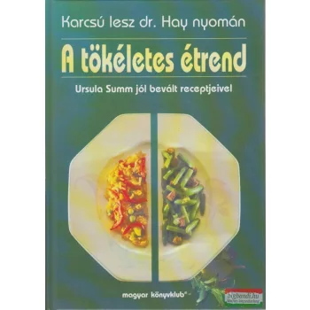   Ursula Summ - A tökéletes étrend - Ursula Summ jól bevált receptjeivel