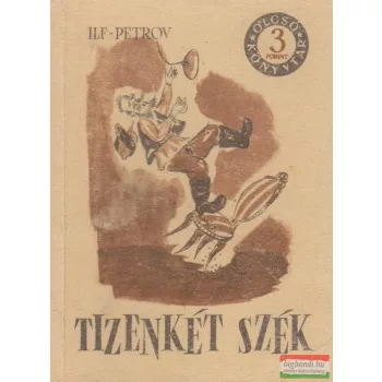 Jevgenyij Petrov, Ilja Ilf - Tizenkét szék II.