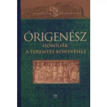Órigenész - Homíliák a teremtés könyvéhez