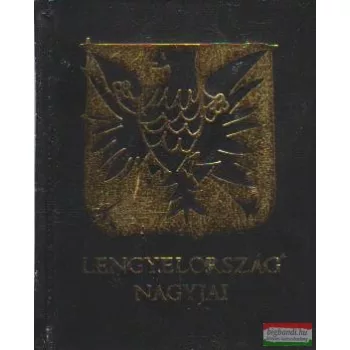   Bereczki Gábor, Sebestyén Gyula szerk. - Lengyelország nagyjai