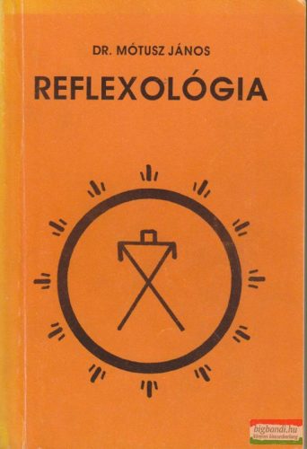 Dr. Mótusz János - Reflexológia